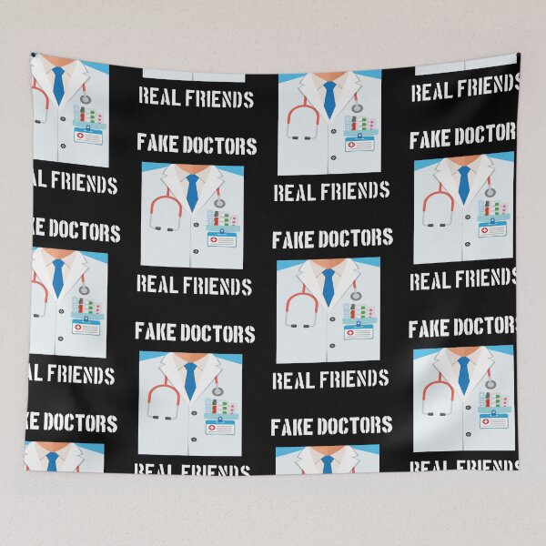 Item preview,  Fake doctors real friends designed and sold by Designhub14.
