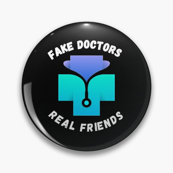 Item preview,  Fake doctors real friends designed and sold by Designhub14.