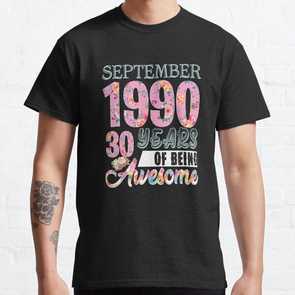6TN Mujer Made In 1990 30 Years of Being Awesome T Shirt