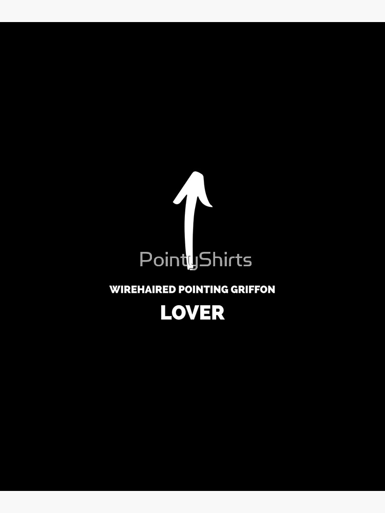 You're a Wirehaired Pointing Griffon Lover by PointyShirts