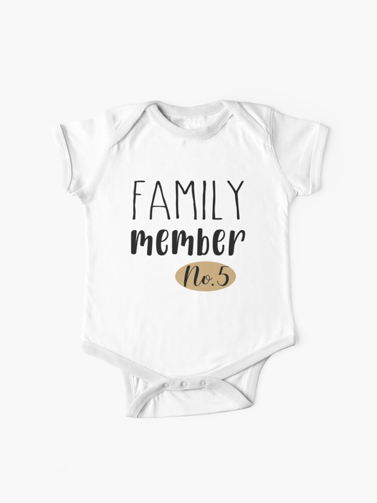 Body Para Bebe Miembro De La Familia Nº 5 Nuevo Miembro De La Familia De Ela 94 Redbubble