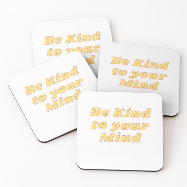 Item preview, Be kind to your Mind designed and sold by FourNuns.