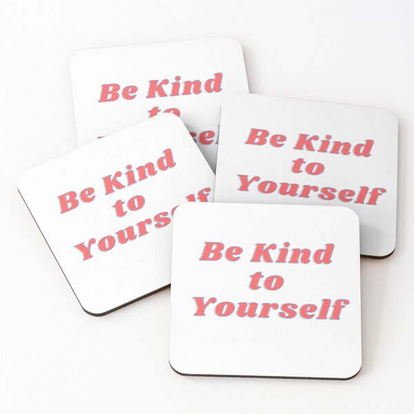 Item preview,  Be kind to yourself designed and sold by FourNuns.