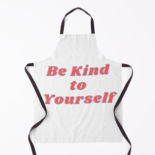 Item preview,  Be kind to yourself designed and sold by FourNuns.