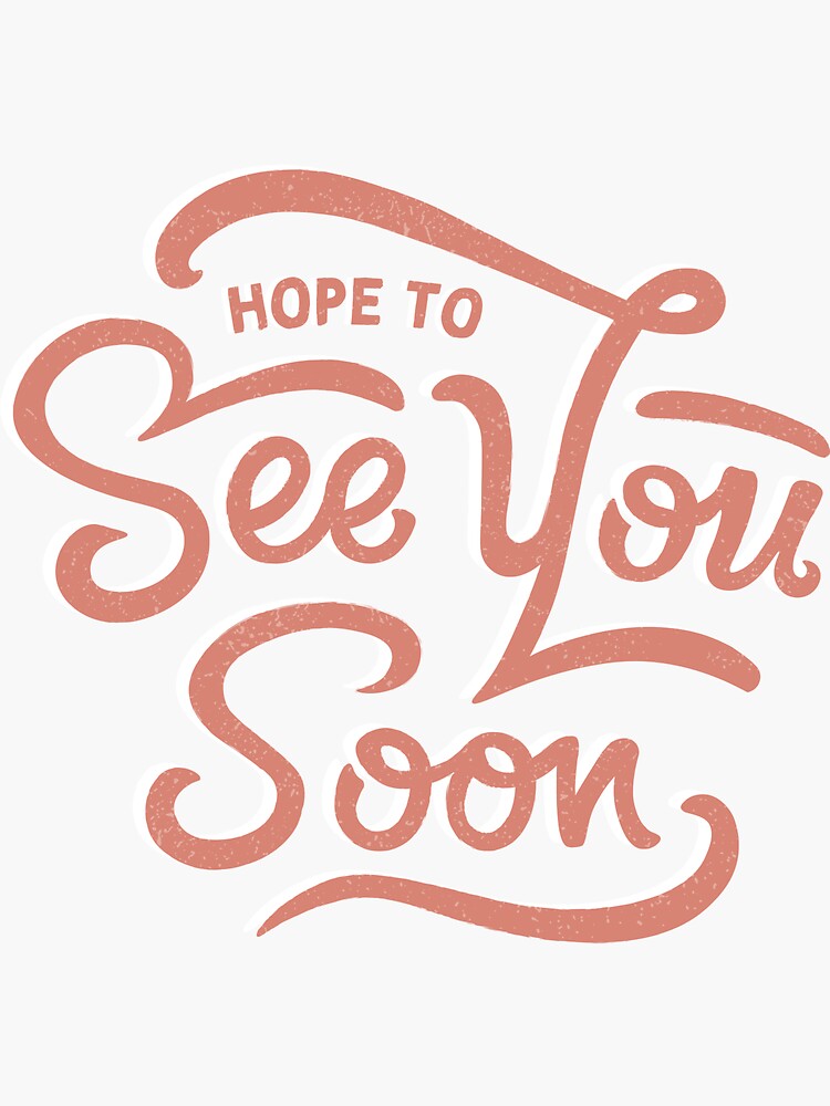 hope-to-see-you-soon-hand-lettering-pink-sticker-for-sale-by