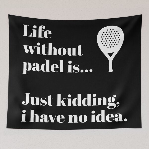 Item preview, Life Without Padel is... designed and sold by GVibezPadel.