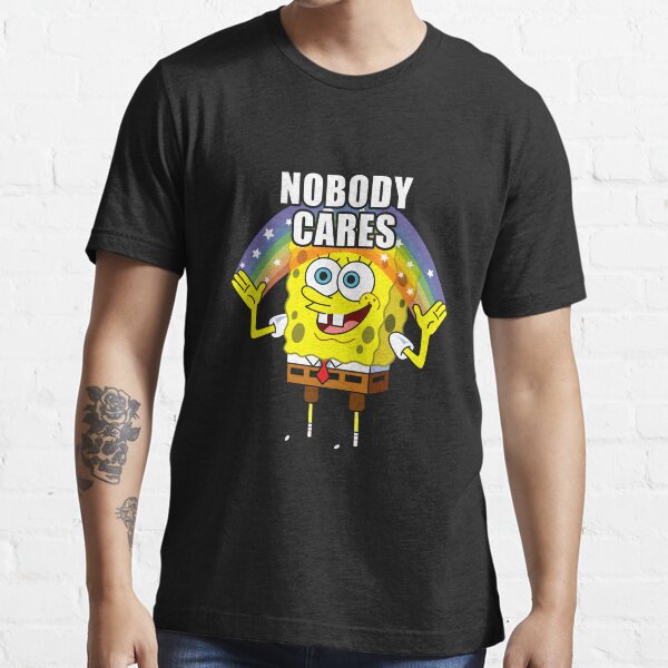 Bob Esponja A Nadie Le Importa Camiseta esencial