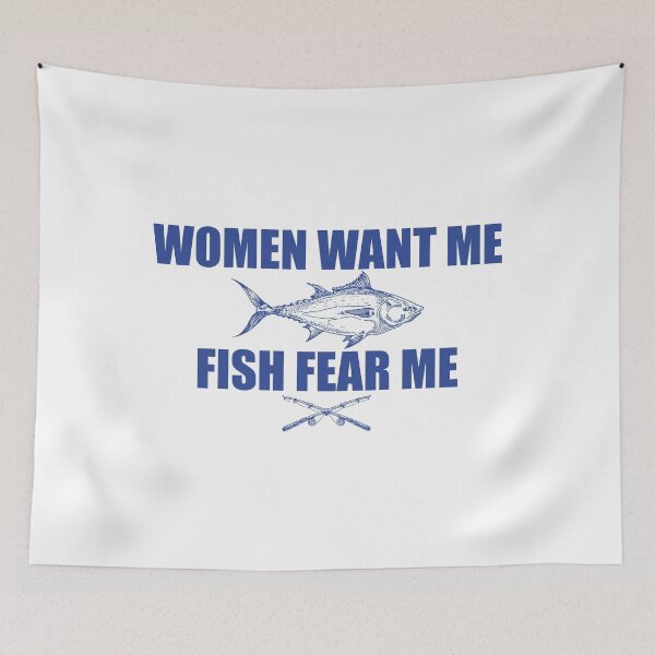 Item preview,  WOMEN WANT ME FISH FEAR ME designed and sold by btilyas.