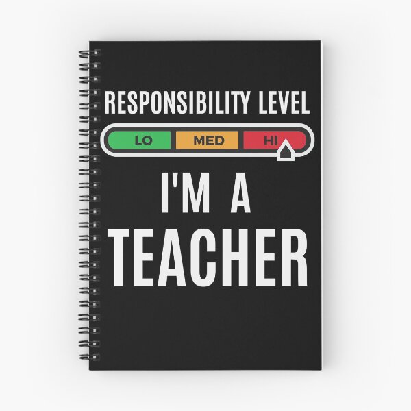 Item preview, High level of responsibility. I'm a teacher designed and sold by Zagach Letters.