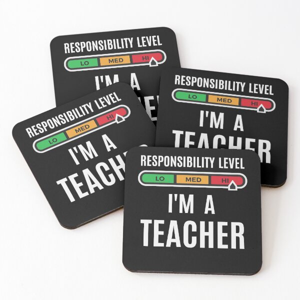 Item preview, High level of responsibility. I'm a teacher designed and sold by Zagach Letters.