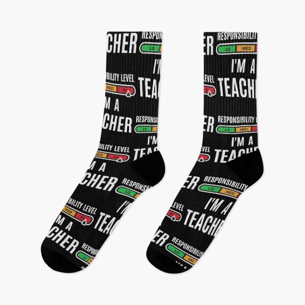 Item preview, High level of responsibility. I'm a teacher designed and sold by Zagach Letters.