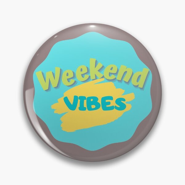Item preview, Weekend VIBES designed and sold by SunfullyYours.