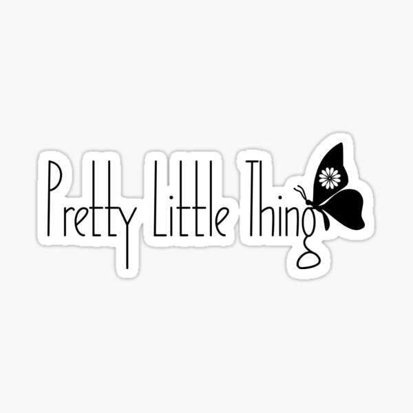 Pretty Little Thing Gifts & Merchandise | Redbubble