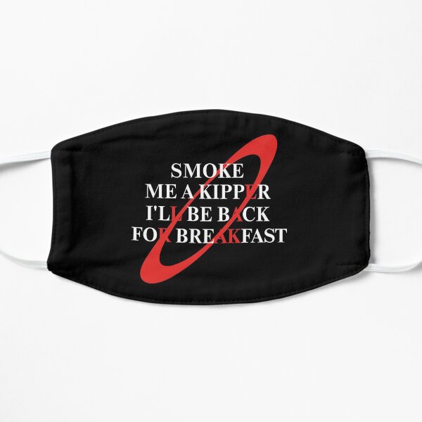Smoke Me a Kipper Mask
