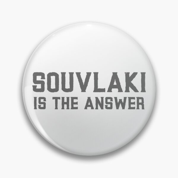 Item preview, Souvlaki is the answer! designed and sold by TheStudioBee.