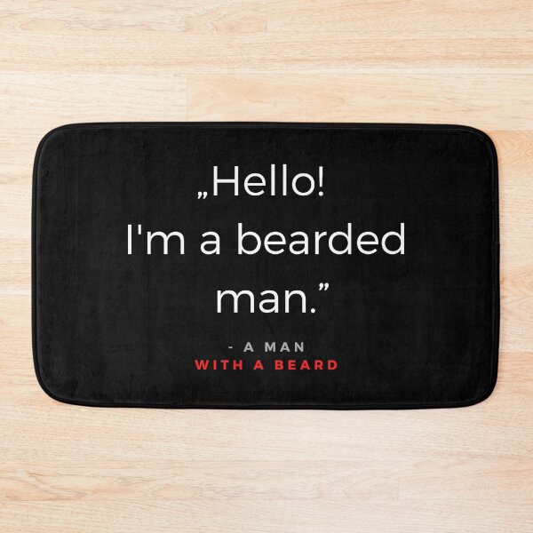 Item preview, Hello! I'm a bearded man. - A man with a beard quote designed and sold by ubaDesigns.