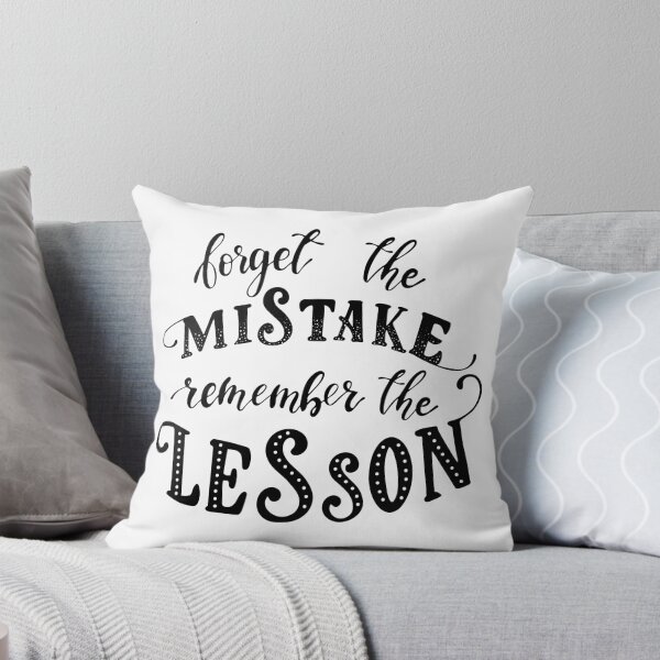 Item preview, Forget the mistake.. Remember the lesson. designed and sold by NathanJames20.