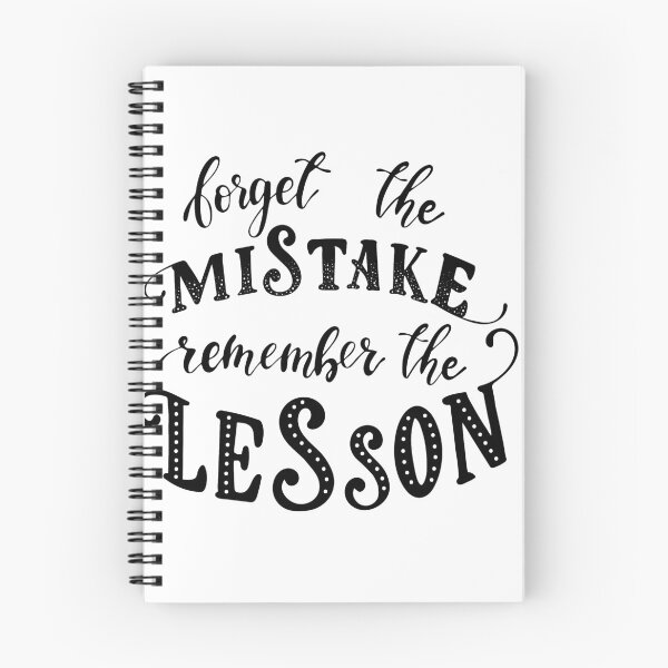 Item preview, Forget the mistake.. Remember the lesson. designed and sold by NathanJames20.