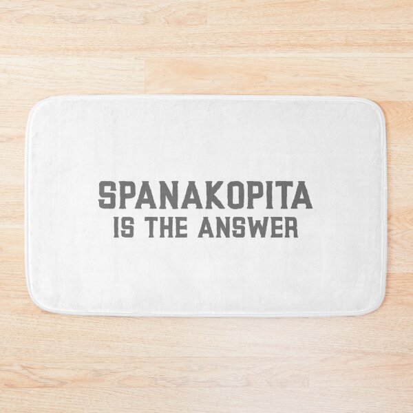 Item preview, Spanakopitas is the answer! designed and sold by TheStudioBee.