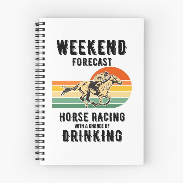 Item preview, Funny horse racing with a chance of drinking - racehorse, weekend forecast, gallopers, beer designed and sold by HaychGee.