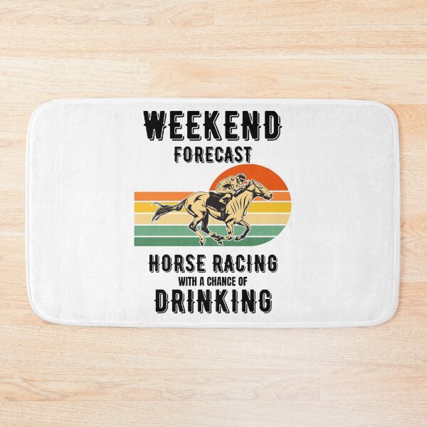Item preview, Funny horse racing with a chance of drinking - racehorse, weekend forecast, gallopers, beer designed and sold by HaychGee.