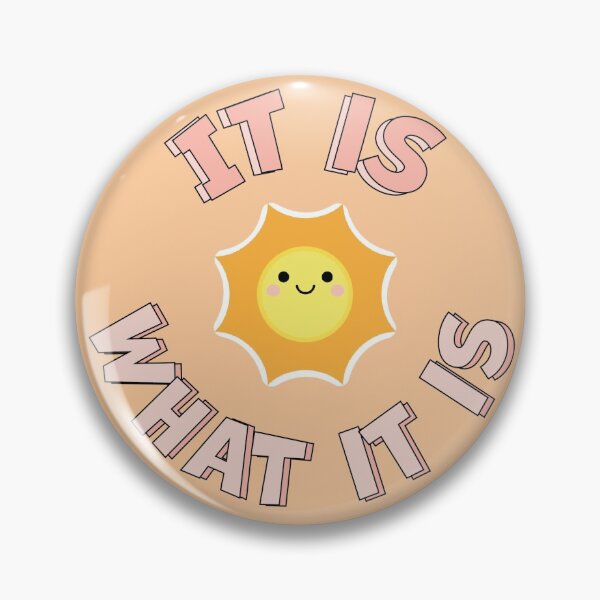 Item preview, it is what it is sun designed and sold by brockolii.