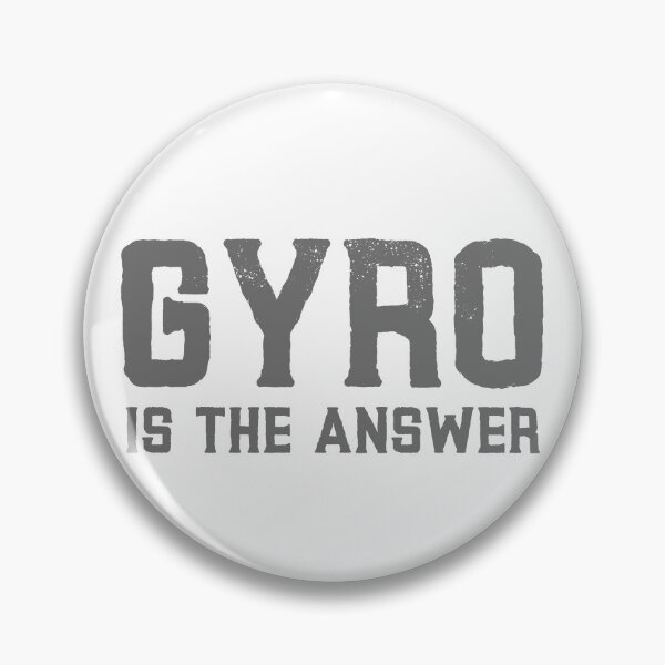 Item preview, Gyro is the answer! designed and sold by TheStudioBee.