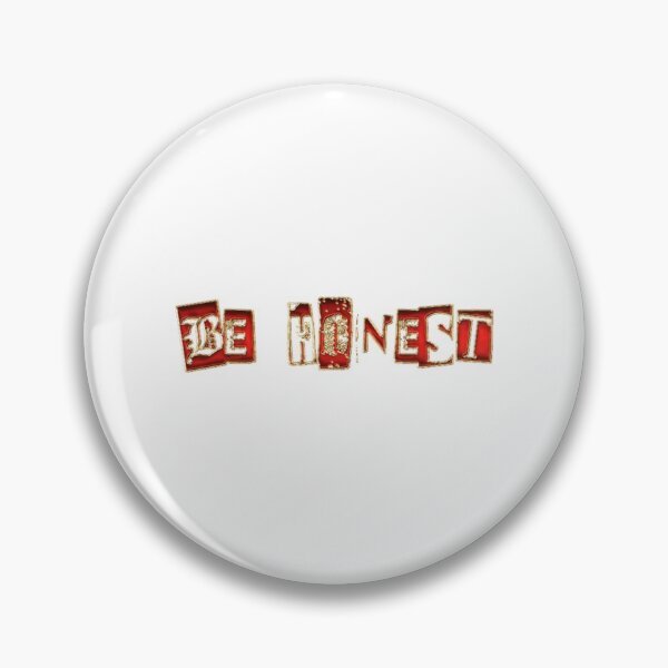 Item preview, BE HONEST designed and sold by TRESOR1089.