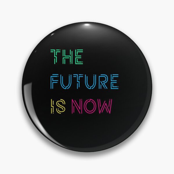 Item preview, The future is now designed and sold by yayor.