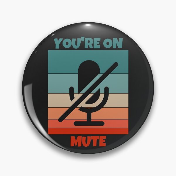 Item preview, You're on mute designed and sold by MohitJain1109.