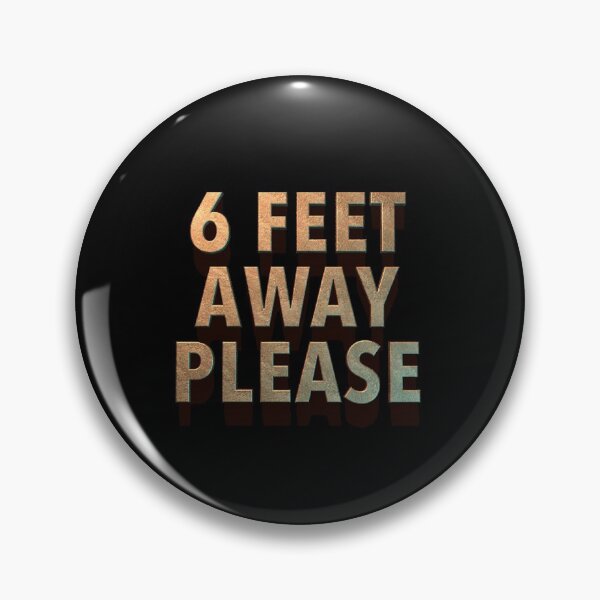 Item preview, 6 feet away please | my kindest recommendation designed and sold by antigoos.