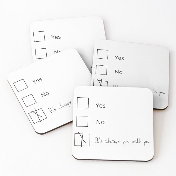 Item preview, It's Always Yes With You designed and sold by aliceofspades.