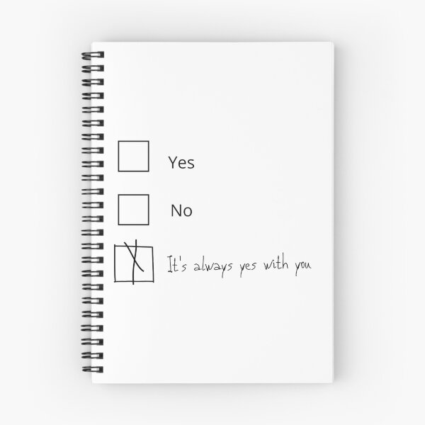 Item preview, It's Always Yes With You designed and sold by aliceofspades.
