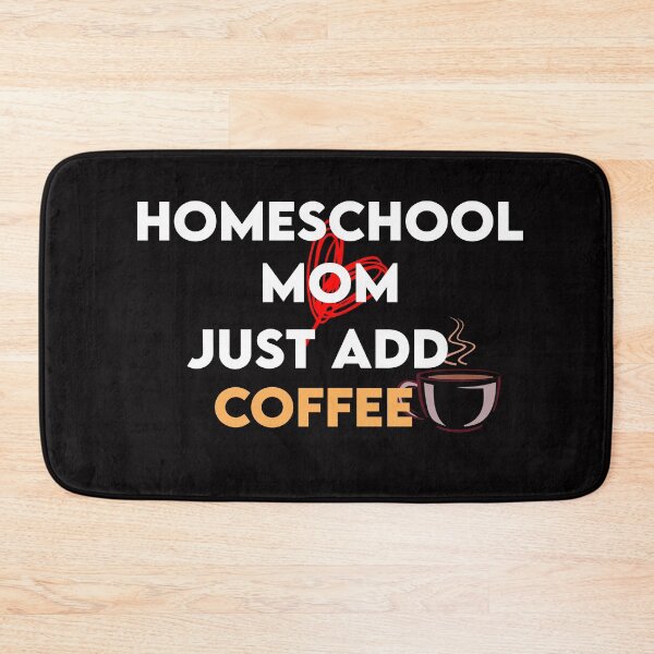 Item preview, Homeschool Mom just add coffee designed and sold by Life Shop.