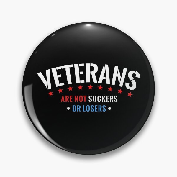 Item preview, Veterans Are Not Suckers Or Losers designed and sold by DeadRight.