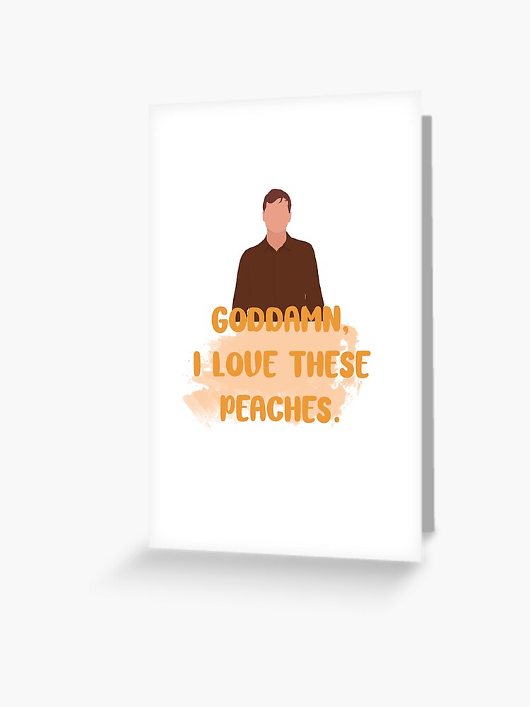 Peaches Peaches Lyrics | Greeting Card