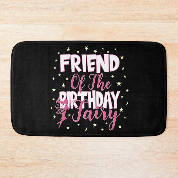 Item preview, Friend Of The Birthday Fairy Princess Girl Party print designed and sold by Grabitees.