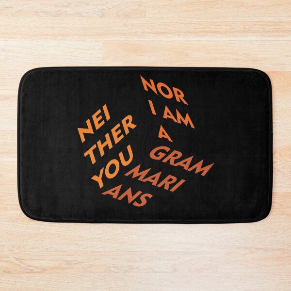 Item preview, Not a grammarians (neither you nor i am a grammarians) designed and sold by Crystarowz.