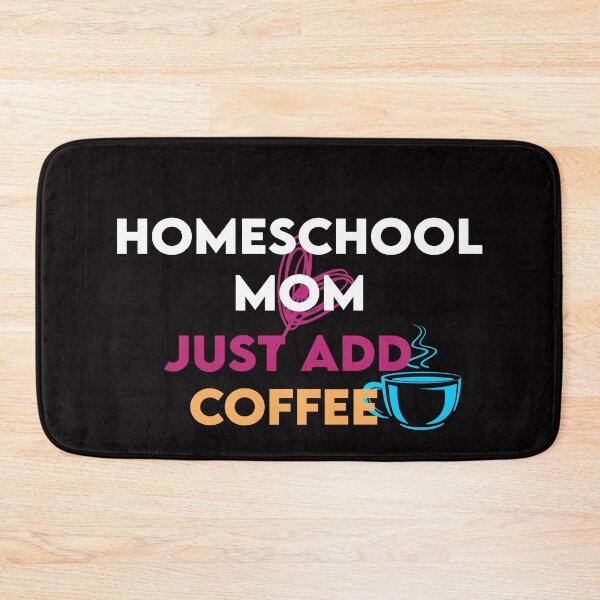 Item preview, Homeschool Mom just add coffee designed and sold by Life Shop.