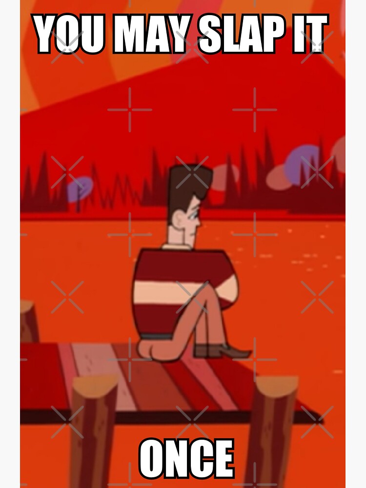 "JFK Clone High You May Slap It Once" Sticker for Sale by