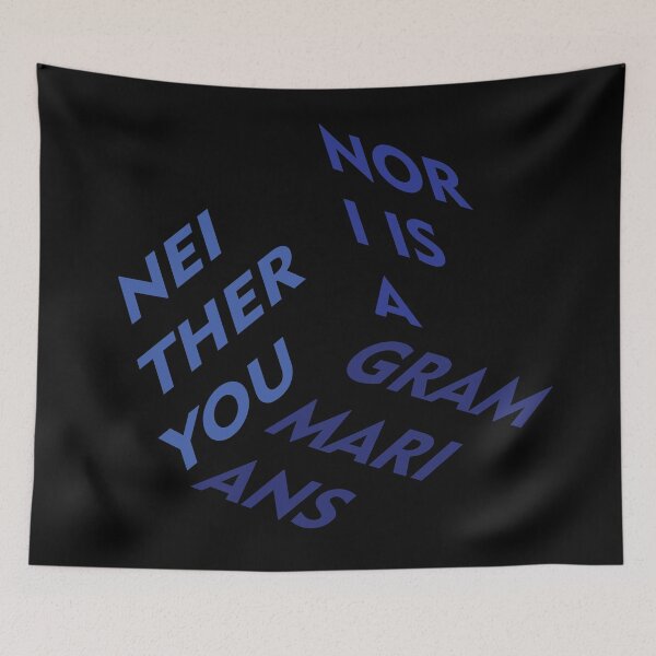 Item preview, Not a grammarians (neither you nor i is a grammarians) designed and sold by Crystarowz.