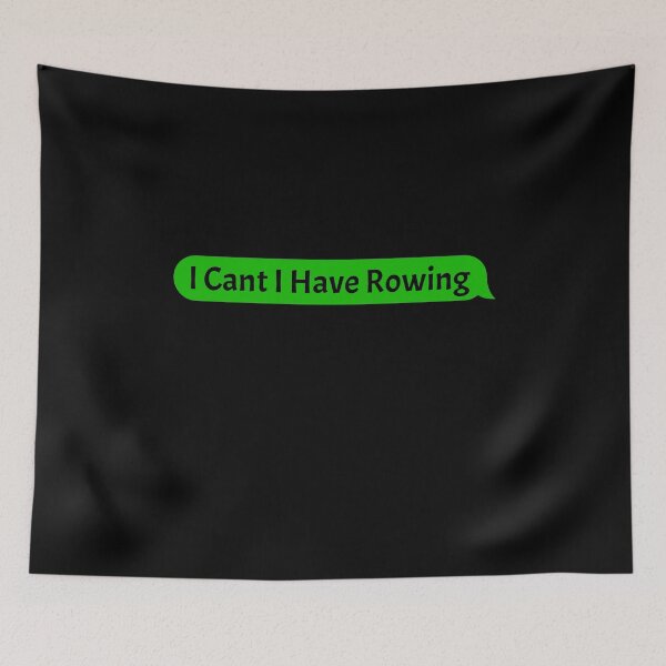 Item preview, I can't, I Have Rowing Funny Birthday Gift Rowing Player Crew designed and sold by Akmloza.