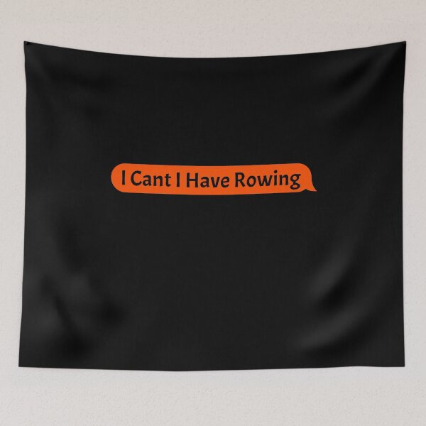 Item preview, I can't, I Have Rowing Funny Birthday Gift Rowing Player Crew designed and sold by Akmloza.