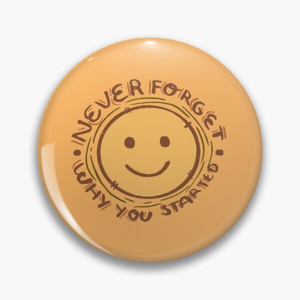 Item preview, Never Forget Why You Started designed and sold by kikooart27.