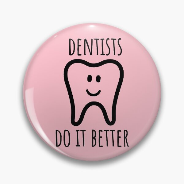 Item preview, Dentists Do It Better designed and sold by Medmac's Designs.