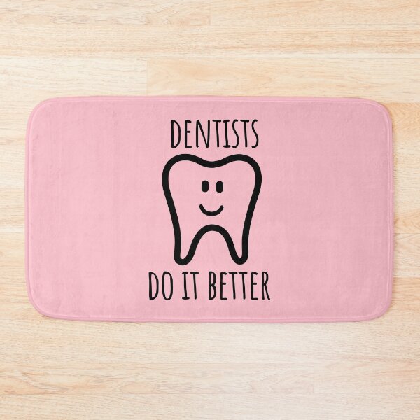 Item preview, Dentists Do It Better designed and sold by Medmac's Designs.