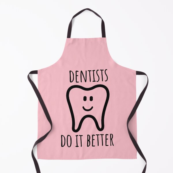 Item preview, Dentists Do It Better designed and sold by Medmac's Designs.