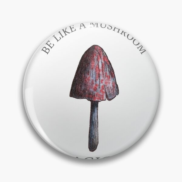 Item preview, Be Like A Mushroom Magical designed and sold by Hugs On Drugs.