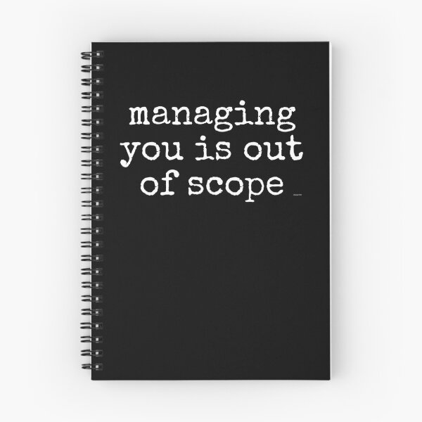 Item preview, managing you is out of scope white text dizkorce designed and sold by Dizkorce.