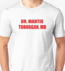 Dr Mantis Toboggan, MD Slim Fit T-Shirt